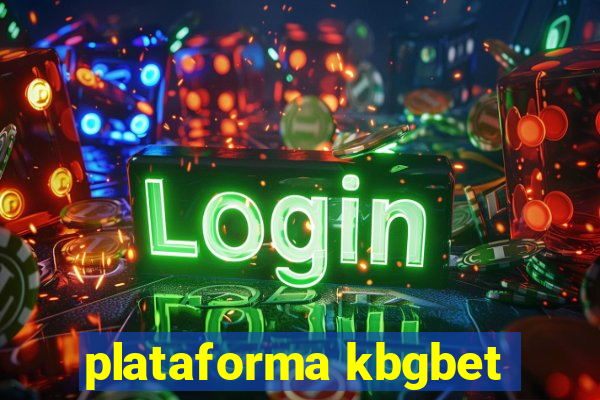 plataforma kbgbet